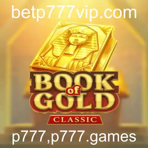 Descubra o Fascinante Mundo de BookOfGoldClassic no p777